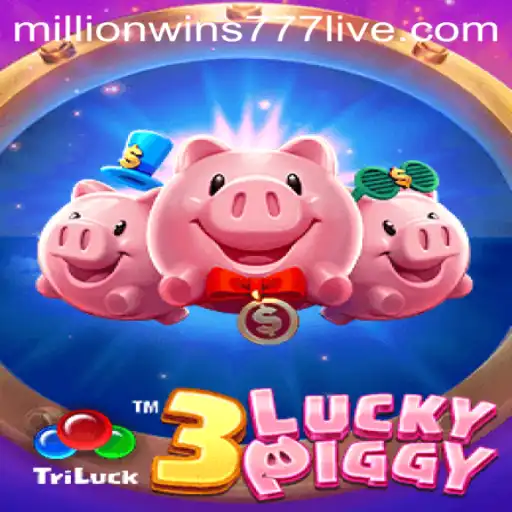 3LUCKYPIGGY: Uncovering the Adventure Behind MillionWins777