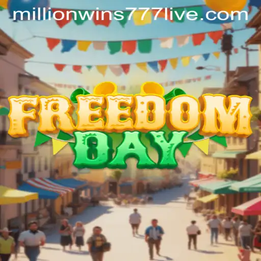 Unveiling FreedomDay: A Revolutionary Gaming Experience with MillionWins777