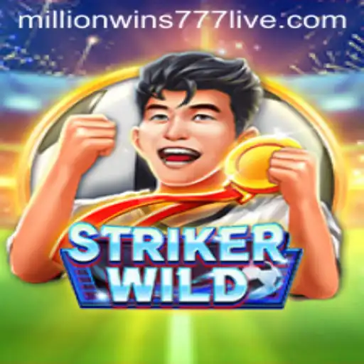 Explore the Thrills of StrikerWILD: Unleash Your Luck with MillionWins777