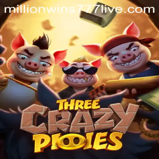 ThreeCrazyPiggies: A Whirlwind of Fun and Fortune with MillionWins777