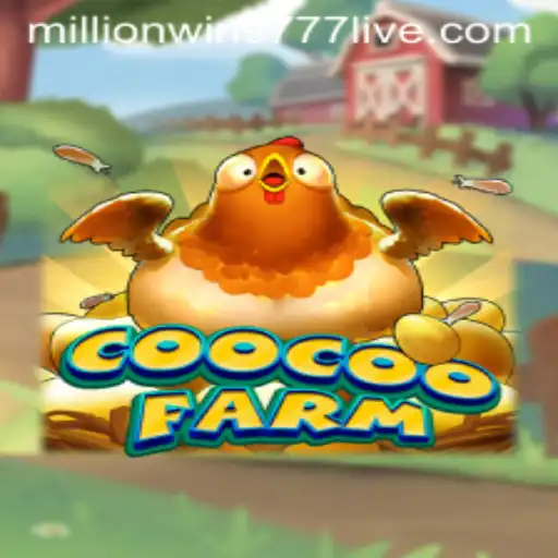 CooCooFarm: The Ultimate Gaming Experience with MillionWins777