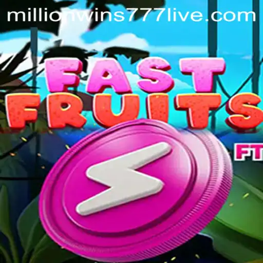 FastFruits: The Thrilling World of MillionWins777