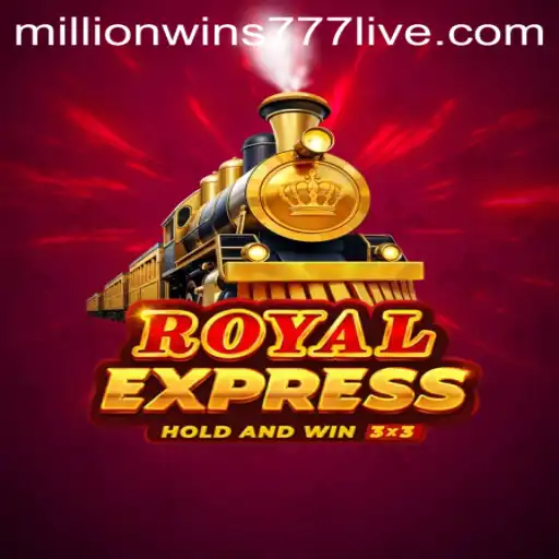 RoyalExpress: Unveiling the Thrilling World of MillionWins777