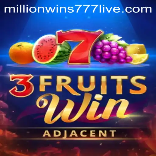 Unlocking the Excitement: A Guide to 3FruitsWin and MillionWins777