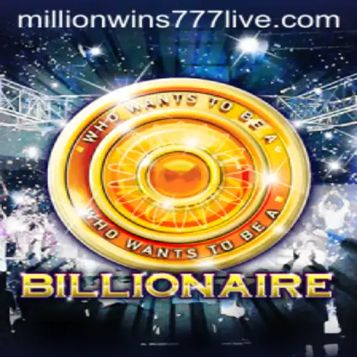 Unraveling the Excitement of 'Billionaire': The Game that Embodies 'MillionWins777'