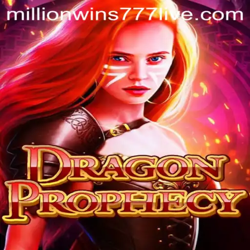 Explore the Epic World of DragonProphecy: A MillionWins777 Adventure
