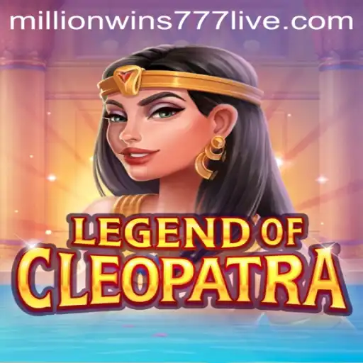 Legend of Cleopatra: Unlock the Secrets of Million Wins 777